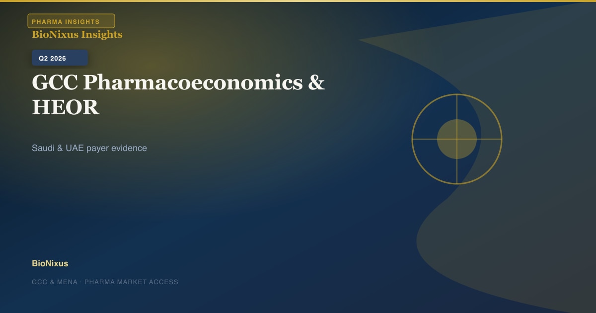 GCC Pharmacoeconomics: Health Economics, HTA Signals & Tender Evidence